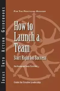 How to Launch a Team - Kim Kanaga