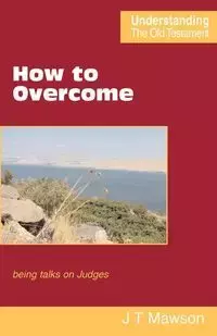 How to Overcome - John Thomas Mawson