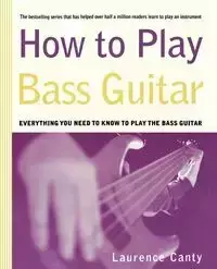 How to Play Bass Guitar - Laurence Canty