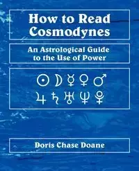 How to Read Cosmodynes - Doris Chase Doane