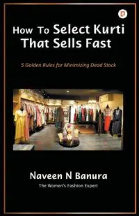 How to Select Kurti that Sells Fast - Banura NNaveen