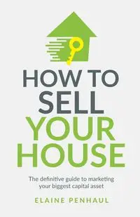 How to Sell Your House - Elaine Penhaul