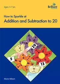 How to Sparkle at Addition and Subtraction to 20 - Wilson M.