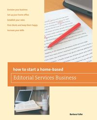 How to Start a Home-based Editorial Services Business - Barbara Fuller