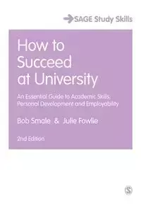 How to Succeed at University - Bob Smale