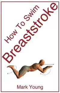 How to Swim Breaststroke - Young Mark