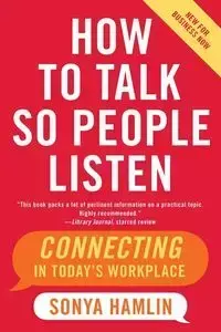How to Talk So People Listen - Sonya Hamlin