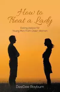 How to Treat a Lady - DeeDee Rayburn