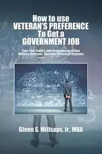 How to Use Veteran's Preference to Get a Government Job - Glenn Millsaps