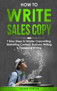 How to Write Sales Copy - Pemton Jaiden