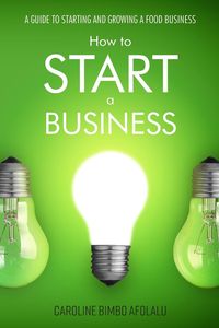 How to start a Business - Caroline Afolalu Bimbo