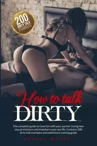 How to talk dirty - Joanne Bennet