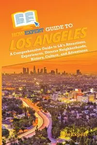 HowExpert Guide to Los Angeles - HowExpert