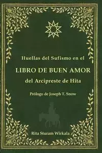 Huellas del Sufismo en el libro de buen amor del Arcipreste de Hita - Rita Sturam Wirkala