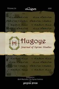 Hugoye - Journal of Syriac Studies (volume 24) - Kiraz George Anton