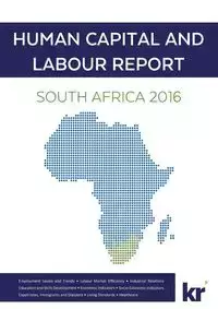 Human Capital And Labour Report South Africa 2016 - Wilhelm Crous