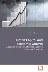 Human Capital and Economic Growth - Susanne Buesselmann