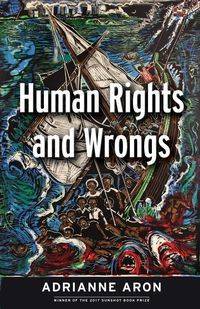 Human Rights and Wrongs - Aron Adrianne