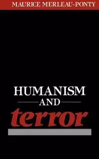 Humanism and Terror - Maurice Merleau-Ponty