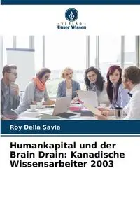 Humankapital und der Brain Drain - Della Roy Savia