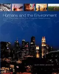 Humans and the Environment - Adrian James Tan