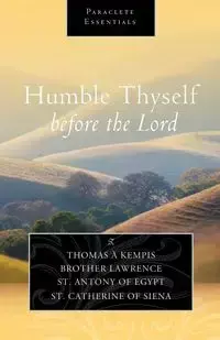 Humble Thyself Before the Lord - Thomas Kempis A