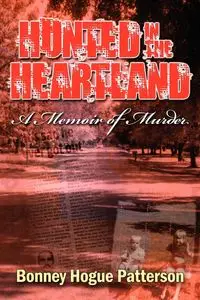 Hunted in the Heartland - Patterson Bonney Hogue