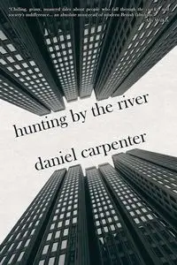 Hunting by the River - Daniel Carpenter