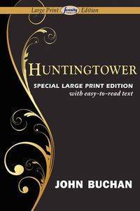 Huntingtower (Large Print Edition) - John Buchan