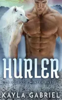 Hurler - Gabriel Kayla