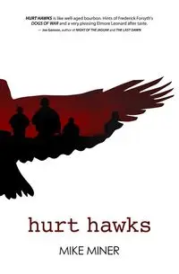 Hurt Hawks - Mike Miner