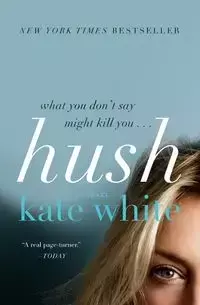 Hush - Kate White