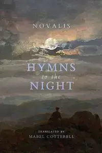 Hymns to the Night - Novalis