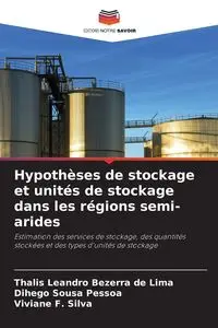 Hypothèses de stockage et unités de stockage dans les régions semi-arides - Leandro Lima Thalis Bezerra de