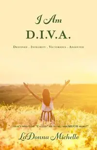 "I Am D.I.V.A." - Michelle LaDonna