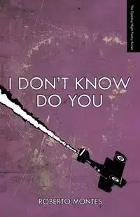 I Don't Know Do You - Roberto Montes