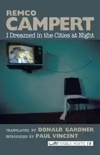 I Dreamed in the Cities at Night - Campert Remco