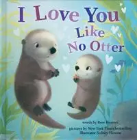 I Love You Like No Otter