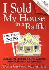 I Sold My House In a Raffle - Diane McDermott Giraudo