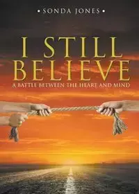 I Still Believe - Jones Sonda