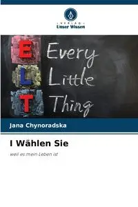 I Wählen Sie - Jana Chynoradska