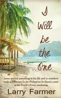 I Will Be the One - Larry Farmer