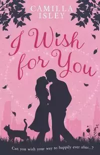 I Wish for You - Camilla Isley