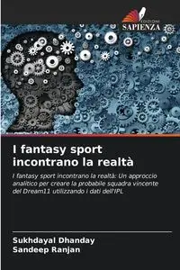 I fantasy sport incontrano la realtà - Dhanday Sukhdayal