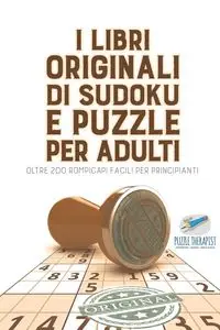 I libri originali di Sudoku e puzzle per adulti | oltre 200 rompicapi facili per principianti - Speedy Publishing