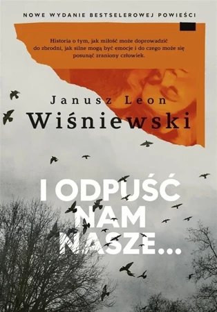 I odpuść nam nasze... (z autografem) - Janusz L. Wiśniewski