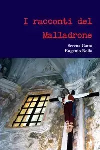 I racconti del Malladrone - Eugenio Rollo