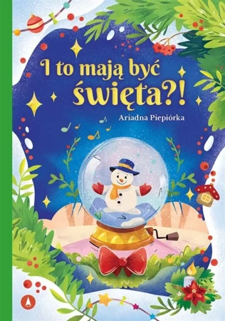 I to mają być święta?! - Ariadna Piepiórka