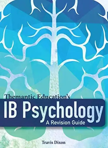 IB Psychology. A Revision Guide - Travis Dixon