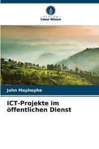 ICT-Projekte im öffentlichen Dienst - John Maphephe